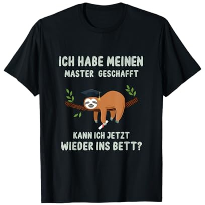 Master Geschafft Wieder Ins Bett Student Geschenk Faultier T-Shirt