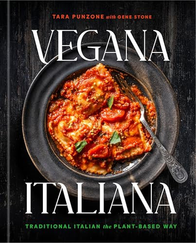 Vegana Italiana: Traditional Italian the Plant-Based Way; A Vegan Cookbook (English Edition)