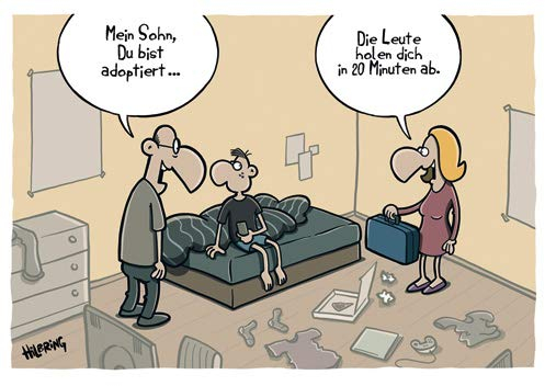 modern times Postkarte CARTOON - Motiv: DU BIST ADOPTIERT, Anlass: Fun Cartoon/Satire, Künstler/Verlag: KÖPENICKER CG © HILBRING, Oli, Größe: A6