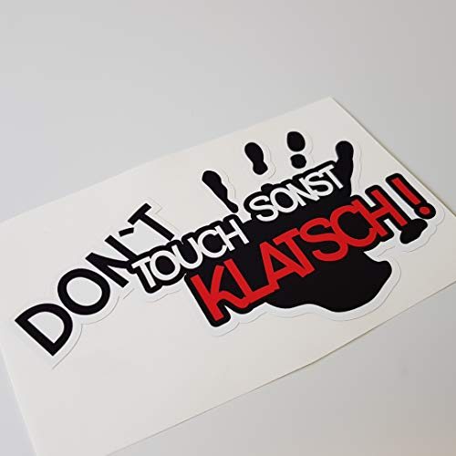 folien-zentrum - Dont Touch Sonst Klatsch 13,5 x 7,5 cm - hochwertiger Aufkleber Auto Tuning - OEM & JDM Auto Sticker - Lustige Aufkleber für Auto - Stickerbomb - Autoaufkleber - Made in Germany