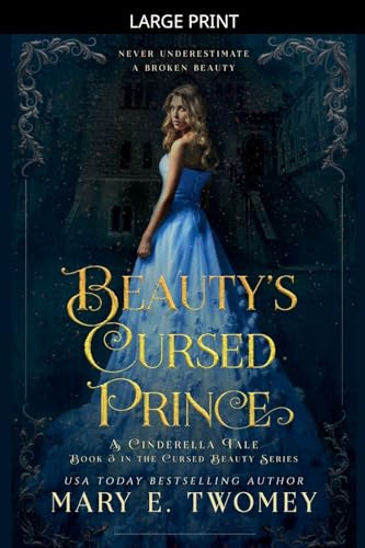 Beauty's Cursed Prince (Cursed Beauty, Band 3)