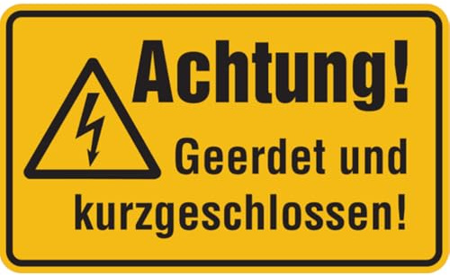 Hinweisschild, Achtung Geerdet und kurzgeschlossen, Magnetfolie, 120x200 mm