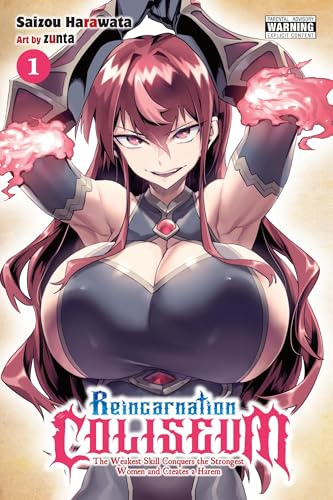 Reincarnation Coliseum, Vol. 1 (manga): The Weakest Skill Conquers the Strongest Women and Creates a Harem (Reincarnation Coliseum (Manga))