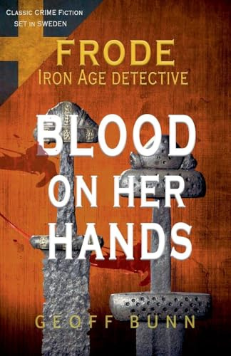 Blood on Her Hands (Frode: Iron Age Detective)
