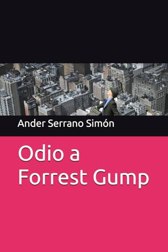 Odio a Forrest Gump