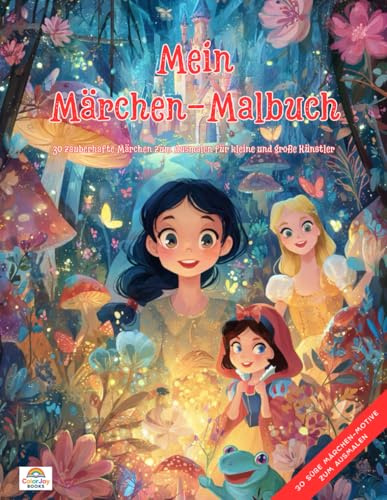Mein Märchen-Malbuch: 30 zauberhafte Märchen zum Ausmalen für große und kleine Künstler (Mein Malbuch)