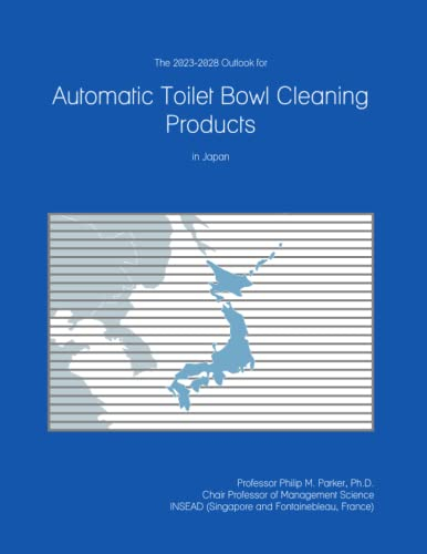 The 2023-2028 Outlook for Automatic Toilet Bowl Cleaning Products in Japan