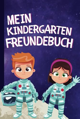 Spaß und Abenteuer: Mein Freundebuch für den Kindergarten