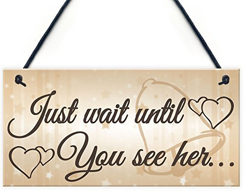 Red Ocean Shabby & Chic Wedding Sign Wait Until See Her Bride Groom Plaque Gift Bridesmaid Pageboy Children Parents Wedding Sign