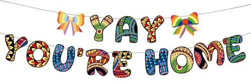 Yay! You're Home Banner, Pre-Strung Colored Bohemian Welcome Back Home Sign for Family Reunion Decorations Housewarming Party