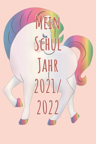 Schulplaner Schüler-Kalender für das Schuljahr 2021 / 2022: Schul-Kalender / Wochen-Kalender von August 2021 bis August 2022 inkl. vielen Extra-Übersichten [Termin-Planer / Schule Notizbuch]