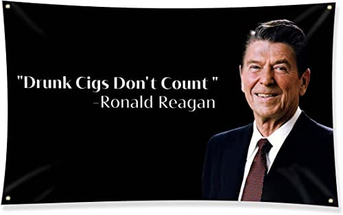 Ronald Reagan Drunk Cigs Don't Count-Flagge, lustiges College-Banner, lebendige Farben und lichtbeständige Leinwand-Kopfleiste, doppelt genähtes Polyester mit 4 Messingösen, 90 x 150 cm