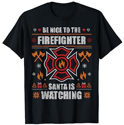 Be Nice To The Firefighter Feuerwehr Ugly Christmas Sweater T-Shirt