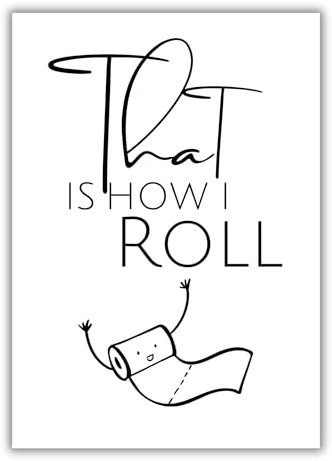 Papierkindᵀᴹ Poster - Badezimmer Sprüche That Is How I Roll | Humorvolle Badezimmer Bilder & Typografie Poster | Geschenk Dekoration für Gäste WC | DIN A4 ohne Rahmen (A85)