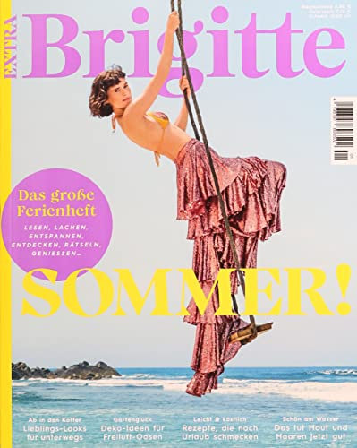 Brigitte Ferienheft 1/2022 Sommer! Das große Ferienheft