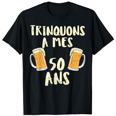 50ème Anniversaire Bières Humour 50th birthday Père Cadeau T-Shirt