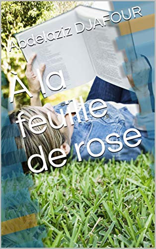 À la feuille de rose
