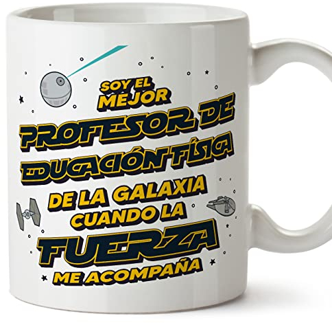 MUGFFINS Tazas para PROFESOR DE EDUCACION FÍSICA hombre - En Español - Mejor de la Galaxia Cuando Fuerza me Acompaña - 11 oz / 330 ml - Regalo original y divertido