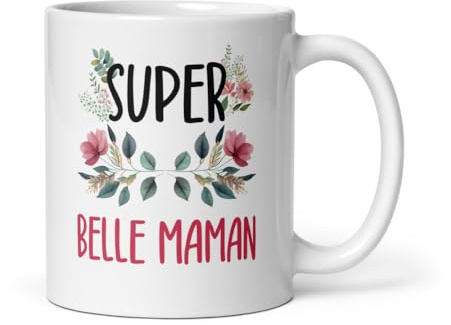 Mug super belle maman fleurs tasse belle maman femme belle mère