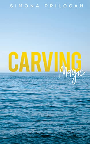Carving Magic (English Edition)