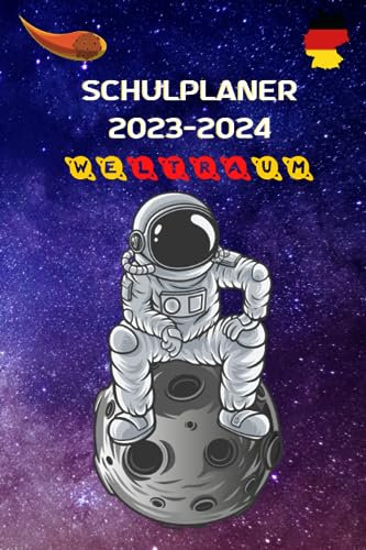 SCHULPLANER 2023-2024 Weltraum: Planer für Schüler und Fachkräfte, um ein erfolgreiches Jahr zu planen