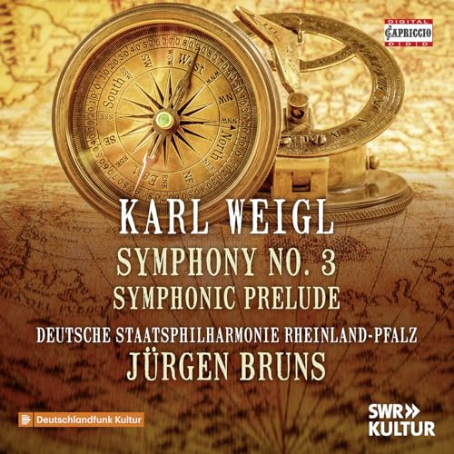 Weigl: Sinfonie Nr. 3 B-Dur / Symphonisches Vorspiel zu einer Tragödie
