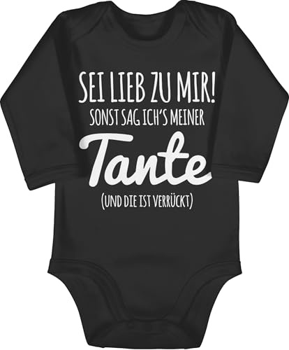 Shirtracer - Baby Body langarm Mädchen Junge - Tante Spruch - Sei lieb zu mir sonst sag ichs meiner Tante