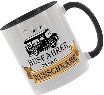 Crealuxe Kaffeetasse - Die besten Busfahrer heißen (Wunschname) - Spruchtasse, Bürotasse, bedruckte Keramiktasse, Tasse mit Spruch, Hochwertige Kaffeetasse, Personalisierte Geschenke (Schwarz)