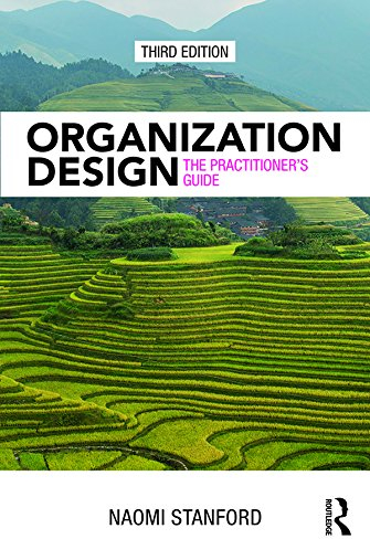 Organization Design: The Practitioner’s Guide (English Edition)