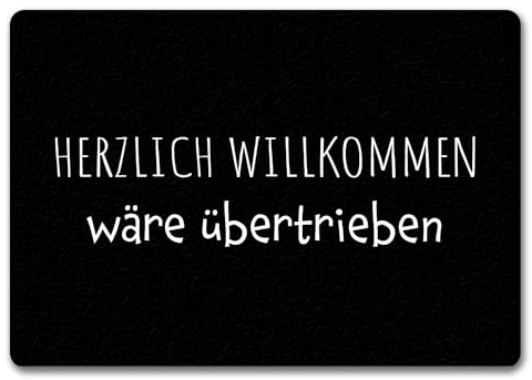 speecheese Herzlich Willkommen wäre übertrieben Fußmatte in 35x50 cm ohne Rand Sarkastische Spaßgarantie Witzig Humorvoll Ideal zu Wohnungseinweihung
