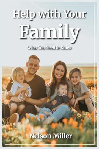 Help with Your Family: What You Need to Know