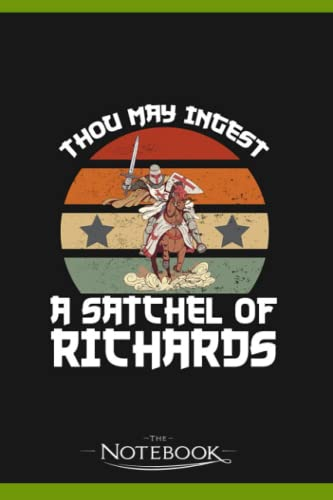 Thou May Ingest A Satchel Of Richards Vintage Notebook: Gratitude Journal Notebook Gift 120 Pages, 6x9 Cover| Perfect Gift for All Ages