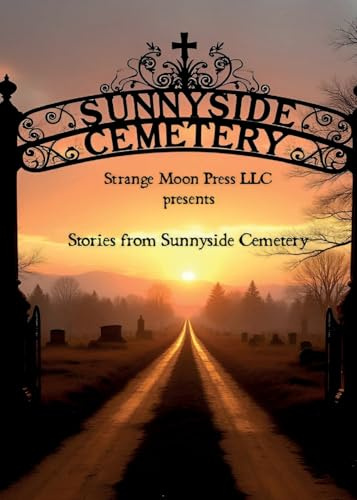 Stories from Sunnyside Cemetery