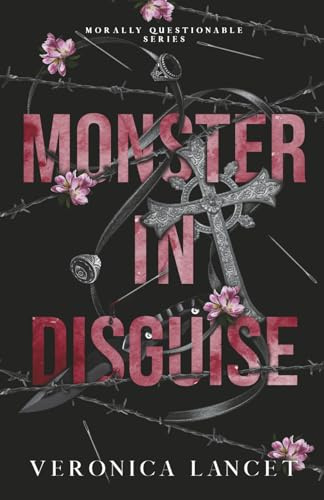 Monster in Disguise (Morally Questionable, Band 4)