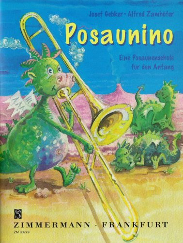 Posaunino: Eine Posaunenschule für den Anfang. Band 1. Posaune.