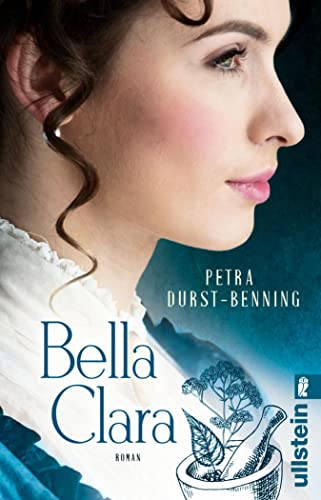 Bella Clara: Roman | Drei Freundinnen folgen ihren Träumen (Die Jahrhundertwind-Trilogie 3)