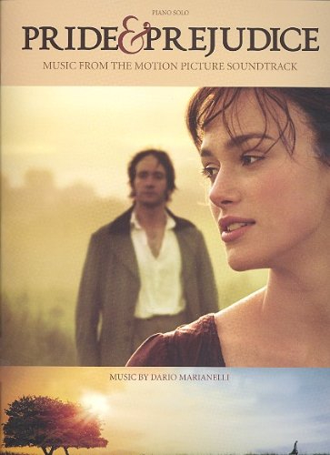STOLZ UND VORURTEIL (Pride and prejudice) für Klavier mit Bleistift -- die 12 beliebtesten Melodien aus dem Soundtrack u.a. mit ANOTHER DANCE in mittelschweren Arrangements (Noten/sheet music)