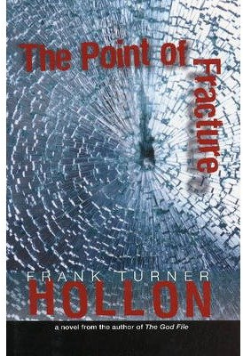 [(Point of Fracture)] [ By (author) Frank Turner Hollon ] [May, 2012]