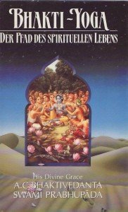 Bhakti-Yoga - Der Pfad des spirituellen Lebens