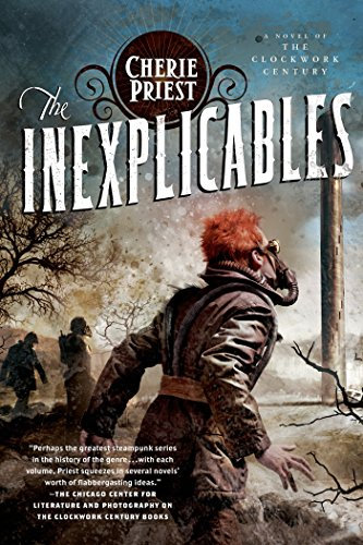 The Inexplicables: A Novel of the Clockwork Century (English Edition)
