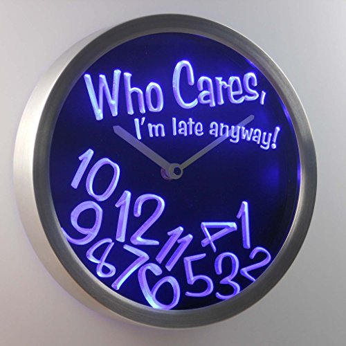 nc0465-b Who Care I'm Late Anyway Bar Beer Gift Decor Neon LED Wall Clock Uhr Leuchtuhr/Leuchtende Wanduhr