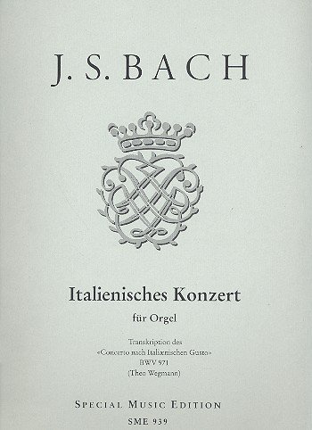 Italienisches Konzert BWV971: für Orgel solo mit obligatem Pedal