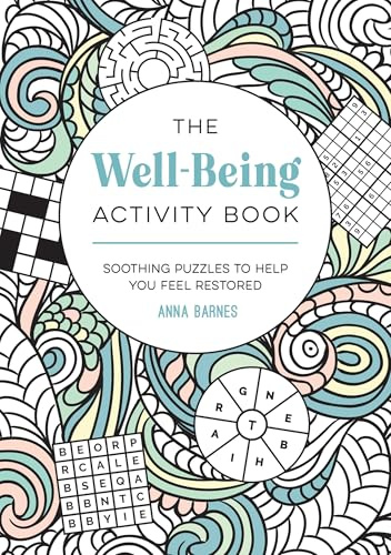 The Well-Being Activity Book: Soothing Puzzles to Help You Feel Restored