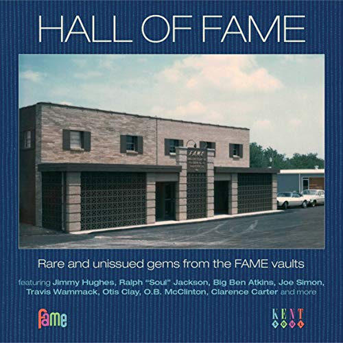 Hall of Fame: Rare & Unissued Gems from the Fame