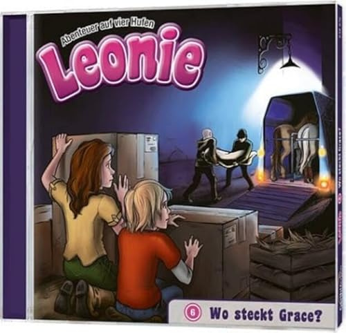Leonie (Folge 6) - Wo steckt Grace?: Leonie - Abenteuer auf vier Hufen (Folge 6) (Leonie - Abenteuer auf vier Hufen, 6, Band 6)