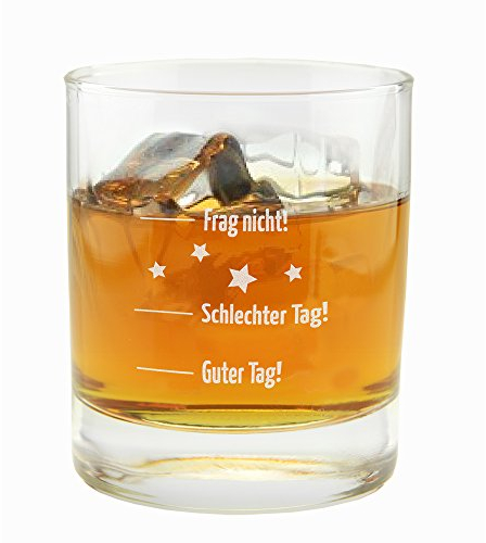4youDesign Whiskyglas -Guter Tag, Schlechter Tag - Frag nicht- Geschenkidee zu Weihnachten - Geburtstagsgeschenk für Männer