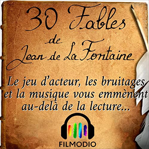 30 Fables de Jean de La Fontaine: Livret du livre audio du même nom