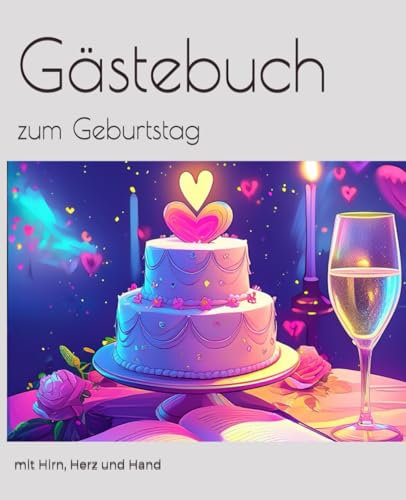 Gästebuch zum Geburtstag: zum Mitmachen | zum Ausfüllen | mit Impulsseiten | mit Kreativseiten | mit Ideen | für Erinnerungen, Freunde und Familie
