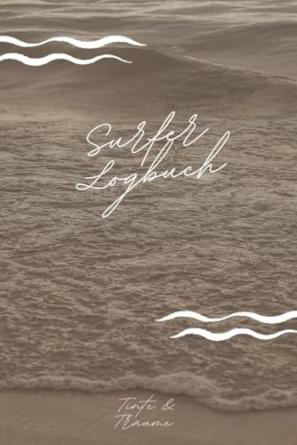 Surferlogbuch: Dokumentiere 120 Surfgänge. Übersicht über Fortschritte. Ideal als Geschenk für Surfer. Für Anfänger sowie Profis.