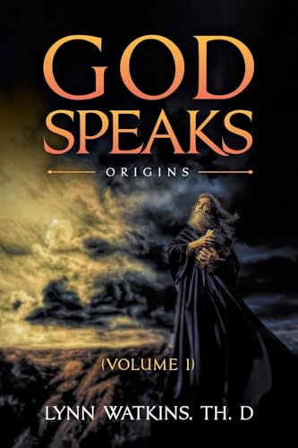God Speaks: Origins (Volume I)